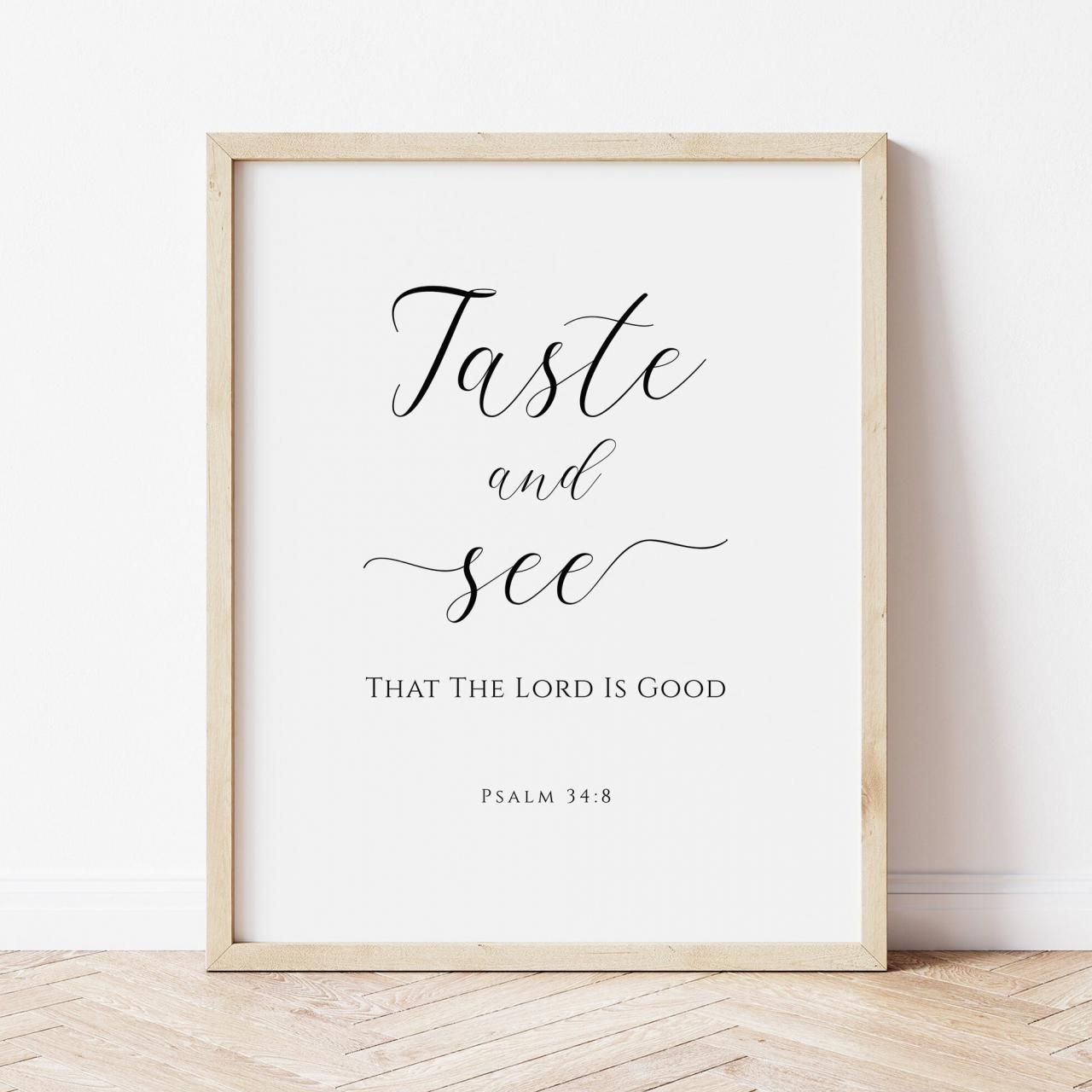 Psalm 34:8, Taste And See That The Lord Is Good Wall Art | Scripture Wall Art | Bible Verse Print | Home Decor | Printable Art.