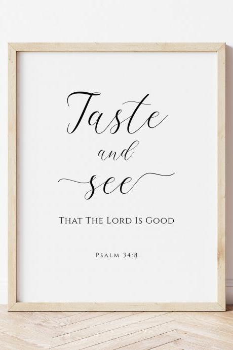 Psalm 34:8, Taste And See That The Lord Is Good Wall Art | Scripture Wall Art | Bible Verse Print | Home Decor | Printable Art.